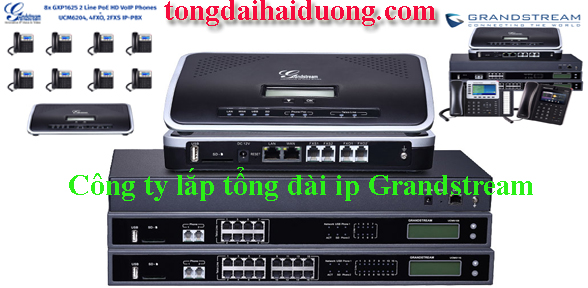 cong-ty-lap-tong-dai-grandstream-uy-tin